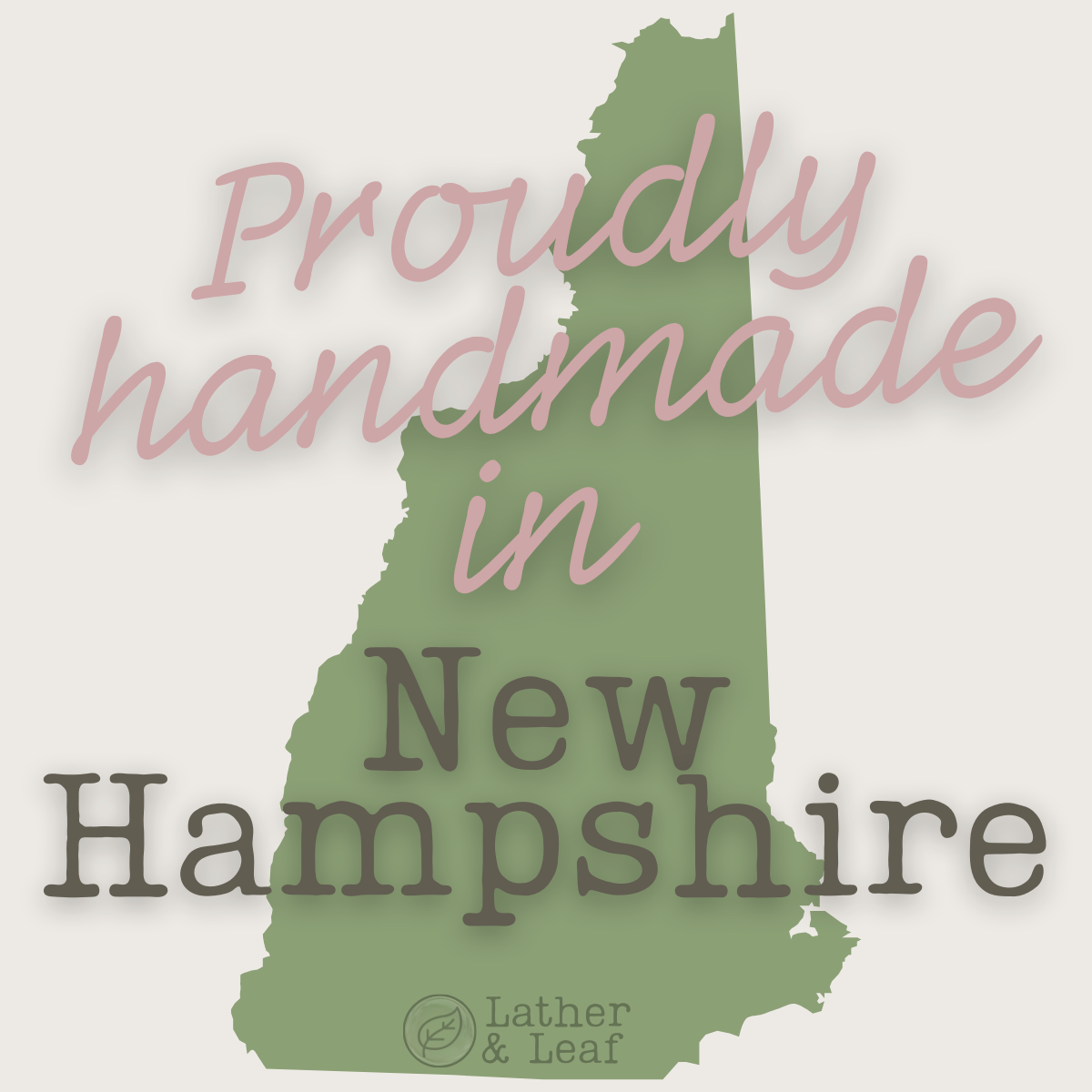 All of our products are proudly handmade in New Hampshire