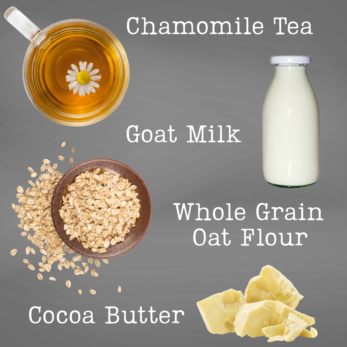 Chamomile, Goatmilk + Oat