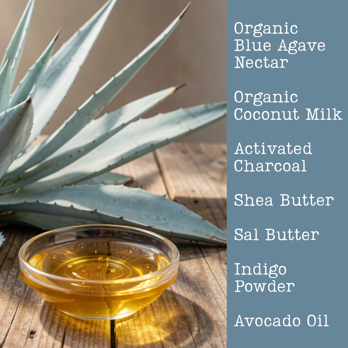 Bowl of organic blue agave nectar next to an agave cactus plant on a wooden surface with a list of soap ingredients on the right.