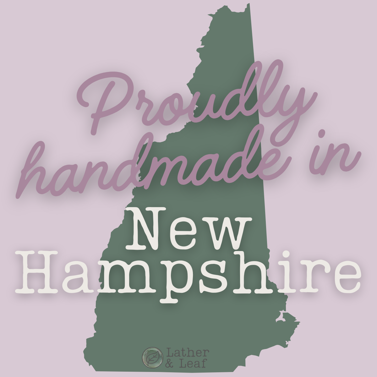 Shape of New Hampshire with text 'Proudly handmade in New Hampshire' on a light purple background.