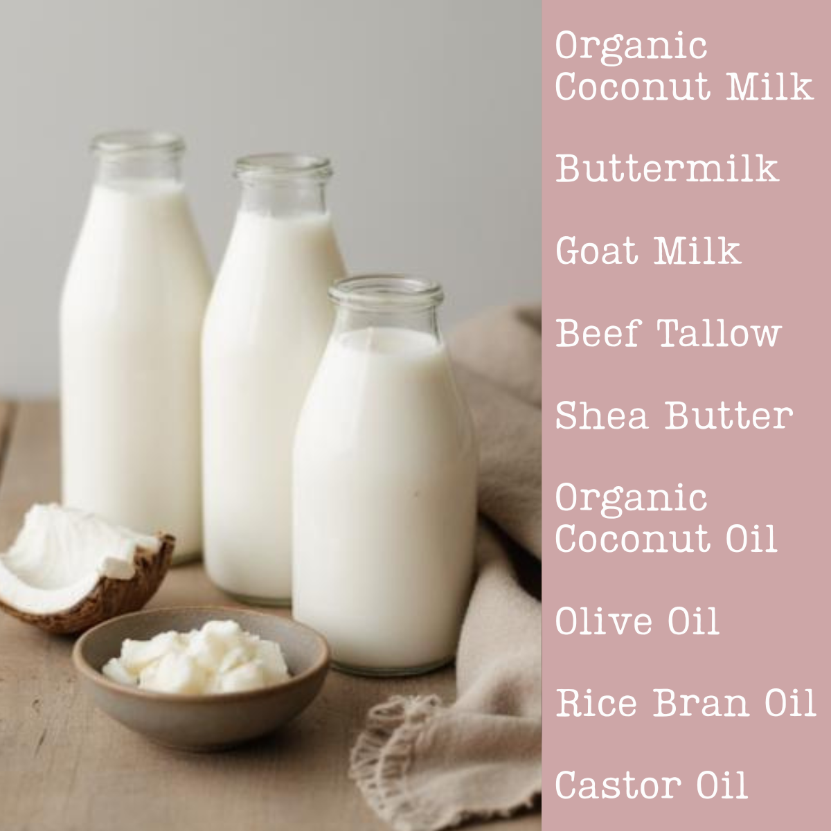 Three bottles of milk, a bowl of tallow, and a coconut on a wooden surface with a list of soap ingredients on the right.